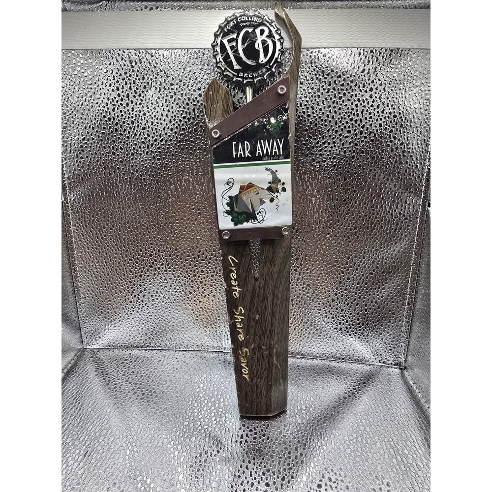 BEER Keg Tap Handle ~ FORT COLLINS Brewing Co ~ Create, Share, Savor ~ COLORADO